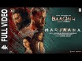Marjaana Full Video Baaghi 4 Tiger Shroff Harnaaz Sanjay D Sonam B B Praak Siddhaant Sameer