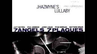 7 Angels 7 Plagues - Jhazmyne's Lullaby