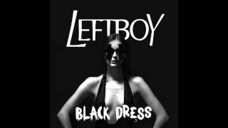 Left Boy - Black Dress (Skyle Remix)