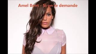 Amel Bent - Si on te demande (Paroles - Avec sous-titres) (HD)