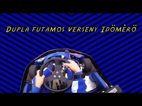 Dupla futamos verseny Időmérő - Gokart Sport Vác