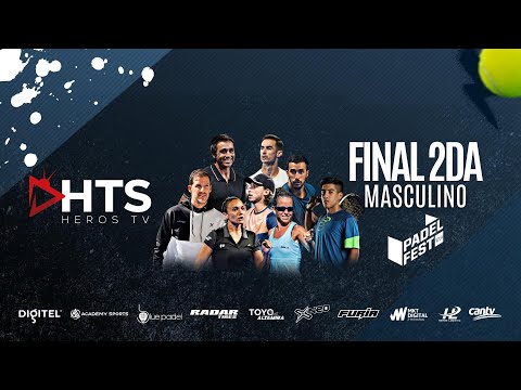PADEL FEST | FINAL 2DA | Alexandre Da Corte / Santiago Soto VS Alejandro Vargas /Maximiliano Berias