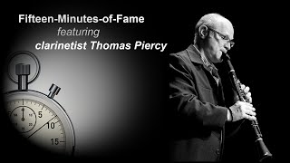 Composer&#39;s Voice features Fifteen-Minutes-of-Fame with clarinetist Thomas Piercy