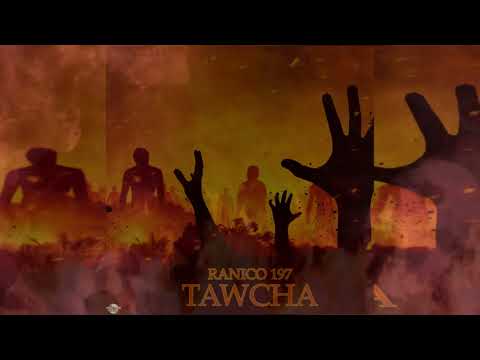 Ranico 197 - Tawcha (Official Audio)
