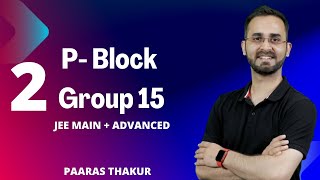 P Block - Nitrogen Family - II