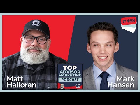 Become the Go-To Advisor in Your Niche With Mark Hansen (Ep. 468)