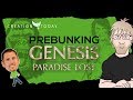 Prebunking Genesis Paradise Lost - Evolution Shmevolution