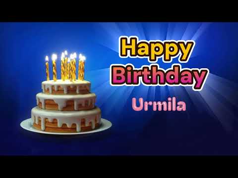 Happy Birthday Song Created for Someone Special Known by the Name Urmila