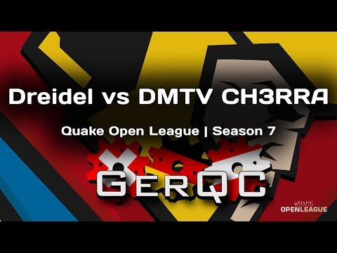Dreidel vs Ch3rra |Quake Open League #7 | Playoffs