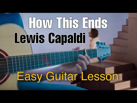 How This Ends - Lewis Capaldi