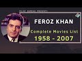 Feroz Khan Complete Movies List 1958 2007