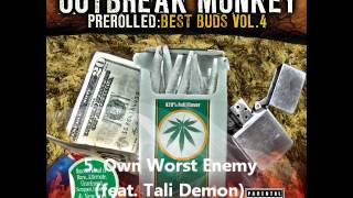 Outbreak Monkey - 5. Own Worst Enemy (feat. Tali Demon) (Saint SizzleMix)