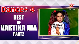 Dance Plus 4  Best Of Vartika Jha Part 2