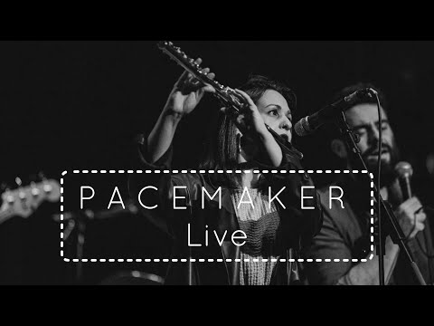 " P A C E M A K E R " Live.