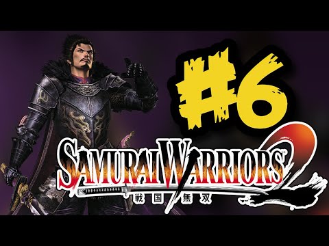 Samurai Warriors 2 - Nobunaga Oda - Dream Mode - Part 6