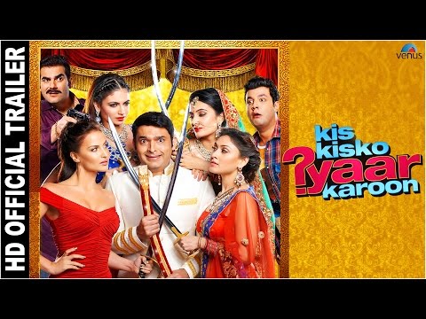 Kis Kisko Pyaar Karoon (2015) Official Trailer