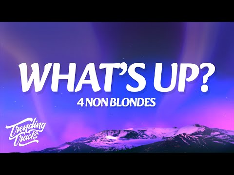 4 Non Blondes - What's Up (Lyrics)