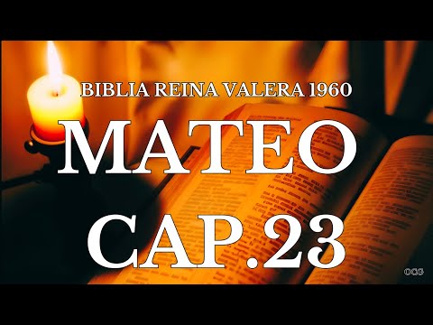 Spoken Bible-REINA VALERA 1960 BIBLE MATTHEW CHAPTER 23