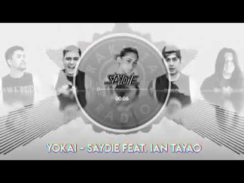 Saydie ft. Ian Tayao - Yokai