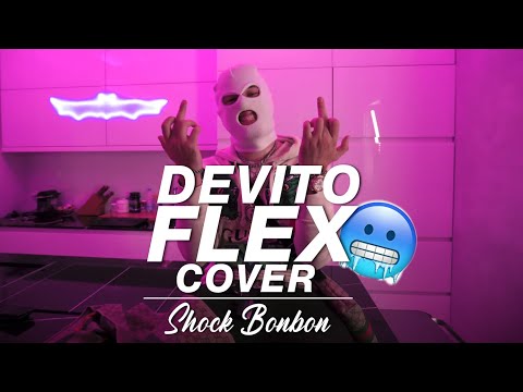 Devito - FLEX 🥶 (Shock Bonbon COVER)
