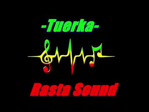 Tuerka - Rasta Sound (original)
