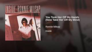 You Took Her Off My Hands (Now Take Her Off My Mind)