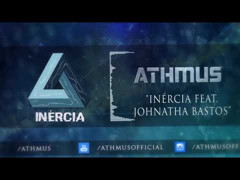 Athmus - Inércia feat. Johnatha Bastos