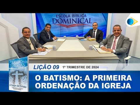 EBD | 09ª Lição: “O Batismo - A Primeira Ordenança da Igreja”