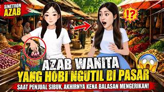 AZAB WANITA YANG HOBI NGUTIL DI PASAR SAAT PENJUAL SIBUK, AKHIRNYA KENA BALASAN | SINETRON AJAB