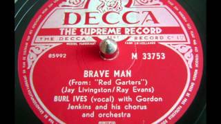 Brave man - Burl Ives - 1954