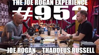 JRE 952 - Thaddeus Russell