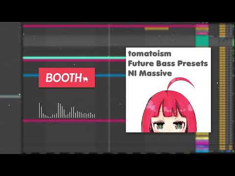 【Presets】tomatoism - Future Bass Presets Pack【NI Massive】