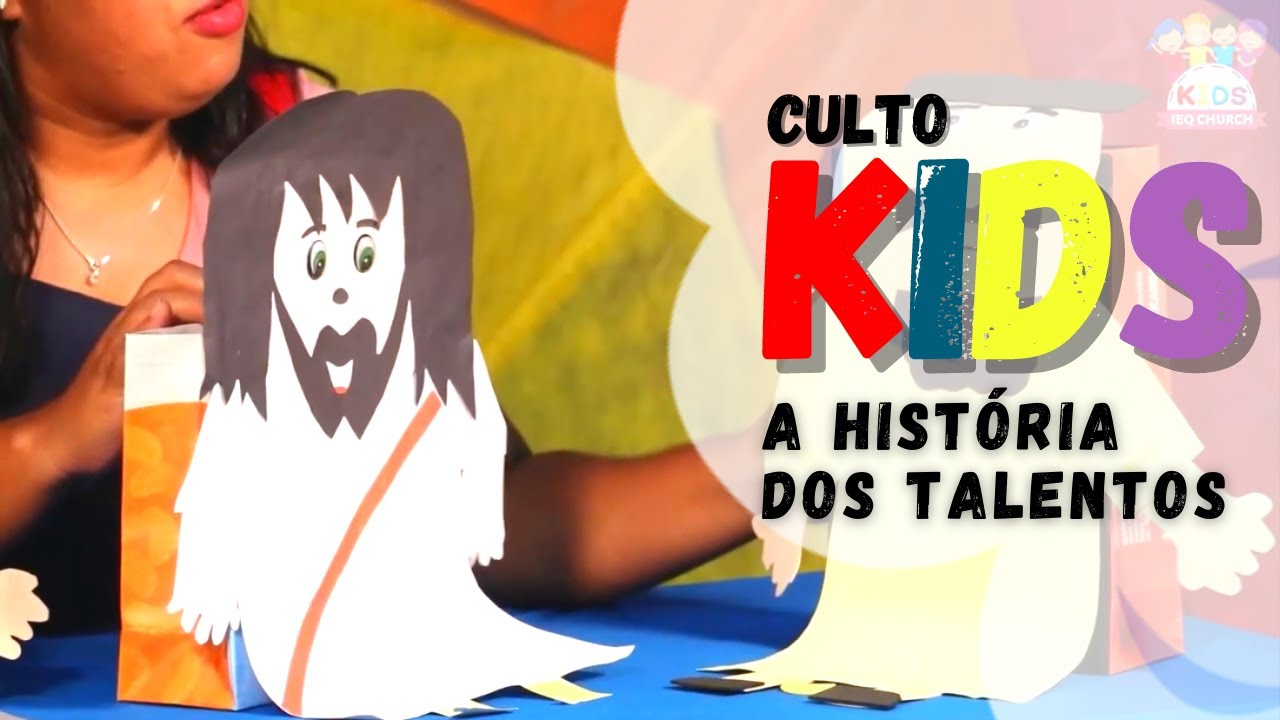 CULTO KIDS // PARABOLA DOS TALENTOS