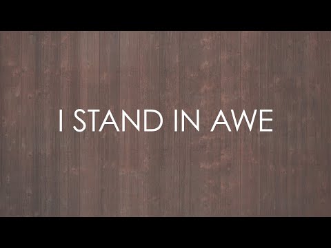 Thumbnail for I Stand In Awe video