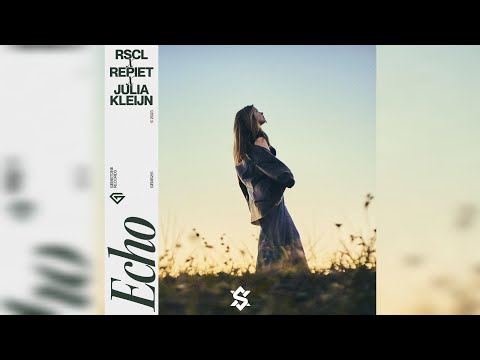 RSCL, Repiet & Julia Kleijn - Echo (Spleexi Remix)