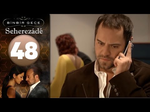 Seherezádé - 48 . Rész