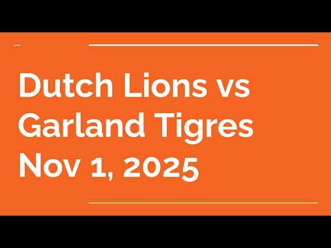 [11/1/25] Dutch Lions 16B PSV vs Garland Tigres Academy 2016