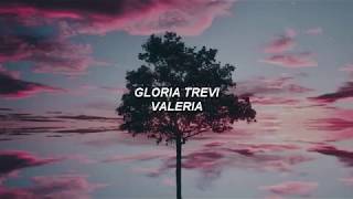Gloria Trevi | Valeria | Letra / Lyrics (sub)