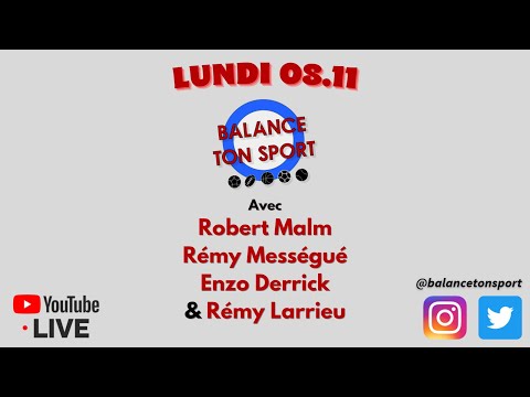 Balance Ton Sport : L'Emission du 15.11 avec Robert Malm, Rémy Mességué & Enzo Derrick