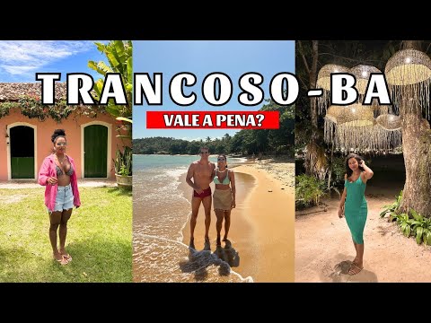 O QUE FAZER EM TRANCOSO? | DICAS DE ONDE COMER COM PREÇO | 3 DIAS EM TRANCOSO | TRANCOSO - BAHIA