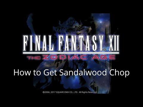 How to Get the Sandalwood Chop - Final Fantasy XII The Zodiac Age Walkthrough Part 47 - PS5 FFXII
