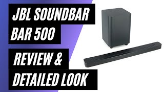 JBL Lifestyle Bar 500 5.1 Soundbar with Wireless Subwoofer - Review & Detailed Look