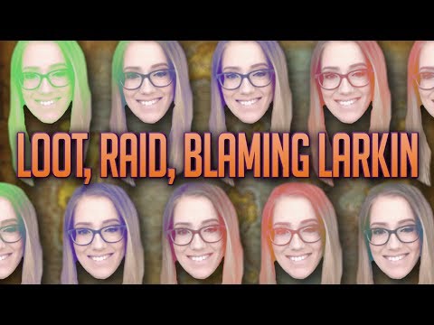 Loot, Raid, Blaming Larkin - Highlights 56