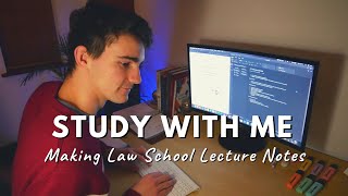 Law School Study With Me – My Killer Lecture Note Taking Method