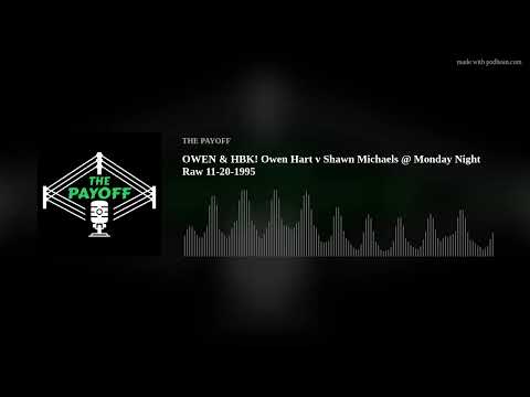 OWEN & HBK! Owen Hart v Shawn Michaels @ Monday Night Raw 11-20-1995