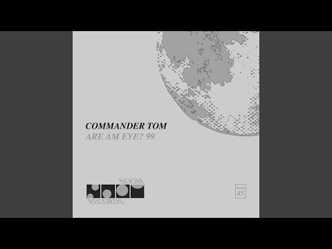 Are Am Eye? (Commander Tom 99 Remix)