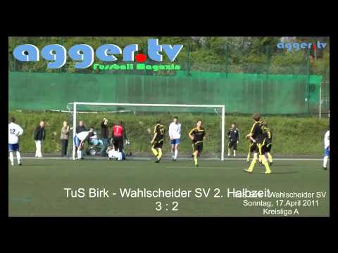 TuS-Birk vs. Wahlscheider -SV Kreisliga A 3-2 [17.04.11