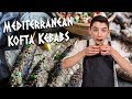 Mediterranean Kofta Kebabs | Eitan Bernath
