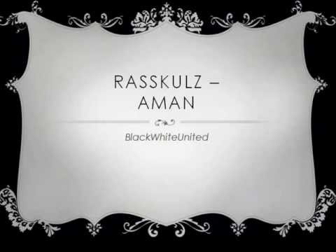 Rasskulz - Aman