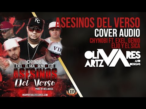 Asesinos del Verso - Chynoby ft. Exel, El Sica, Genio & Elio (Cover Audio)